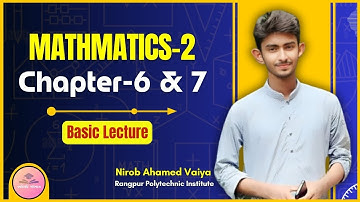Mathematics-2 chapter 6 & chapter 7 || ম্যাথমেটিক্স-২ অধ্যায়-৬,অধ্যায়-৭