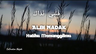 Albi Nadak قَلْبِي نَدَاكْ - Amal Hijazi || Lirik Arab, Latin dan Terjemahan