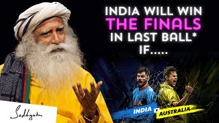 ICC World Cup 2023 FINAL | India Can Still Win The Finals If.... | India Vs Australia | Sadhguru