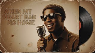 When My Heart Had No Home  60s Soul Classic 1963  Tribute To Ray Charles U0026 Sam Cooke