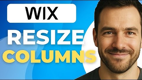 How To Resize Columns In Wix
