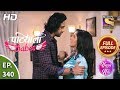 Patiala Babes - Ep 340 - Full Episode - 16th March, 2020