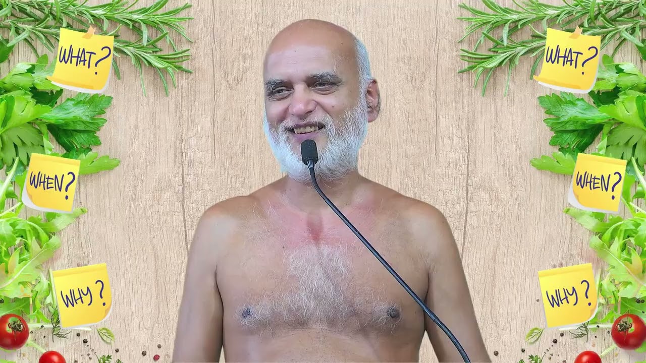 भोजन का पूरा विज्ञान — क्यों, क्या, कब और कैसे? | Eating Right: The Complete Science! | Veersagar Ji