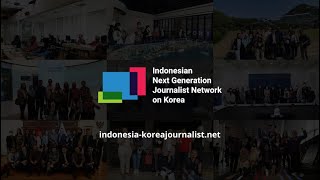 Highlight of the First Batch of Indonesian Next Generation Journalist Network on Korea