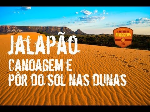 Jalapão - Canoagem e Pôr do Sol nas Dunas