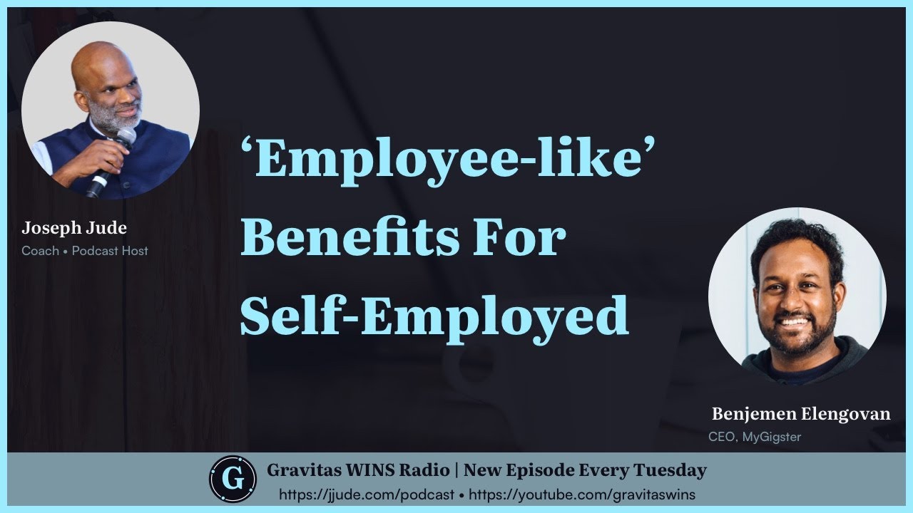 employee-like-benefits-for-the-self-employed-with-benjemen-elengovan