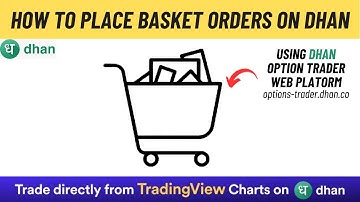 How to Create Basket Orders on Dhan Option Trader Web | A Unique and Helpful Feature for Traders