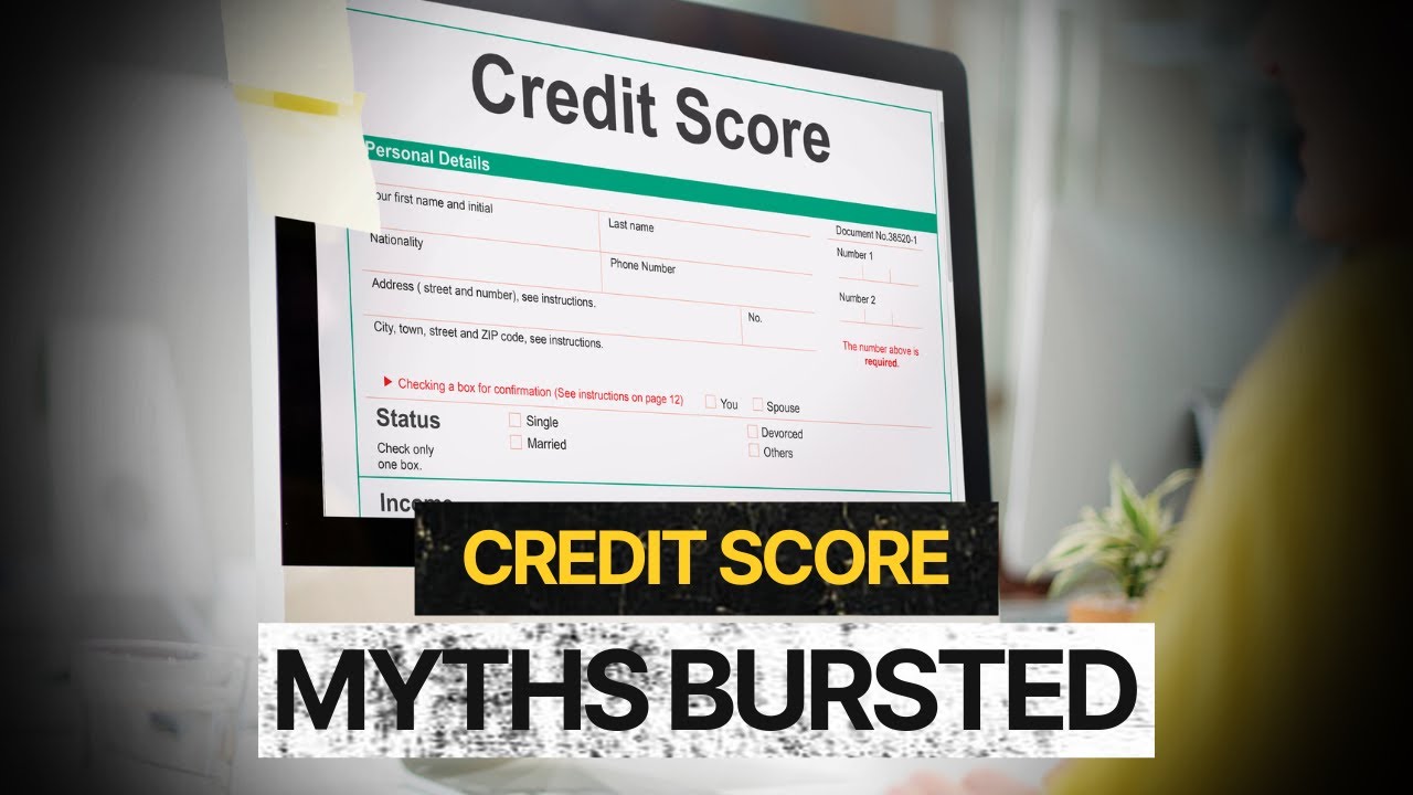 Credit Score Myths Busted: 10 Things You Really Need to Know