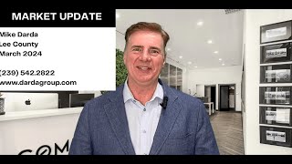 March 2024 Lee County Real Estate Market Update l Darda Group