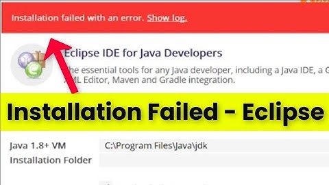Fix: Eclipse error "Installation failed with an error. Show log."