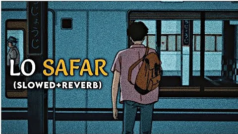 Lo Safar Shuru ho gaya 💖 || Lo Safar Shuru ho gaya Lofi || New Lofi Song | 4 X Music