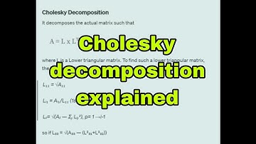 Cholesky Matrix Decomposition explained