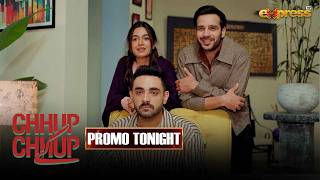 Chhup Chhup Kay Episode 26 | Promo Tonight | Usama Khan & Hira Khan | Express TV