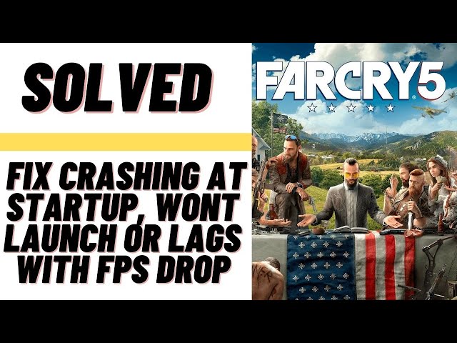 Far Cry 5 Won't Start Fix! 