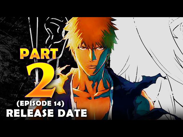 BLEACH: Thousand-Year Blood War Episode 14 – Strong Start for Part