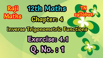12th maths| chapter 4|exercise 4.1|sum 1|inverse trigonometric functions|tn syllabus