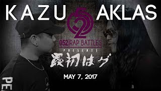 052 Rap Battles-AKLAS VS KAZU