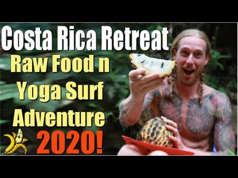 Raw Food n Yoga Surf Adventure Retreat Costa Rica 2020!