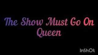 The Show Must Go On - Queen (Traduzione in italiano)