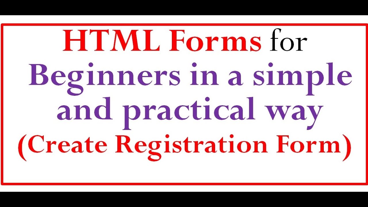 HTML Forms for Beginners in a simple and practical way (Create ...