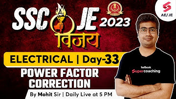 SSC JE 2023 Electrical Classes | Power Factor Correction | SSC JE 2023 | By Mohit Sir