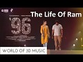 The Life of Ram | 96 Movie Songs | 3D Audio | Vijay Sethupathi, Trisha Krishnan