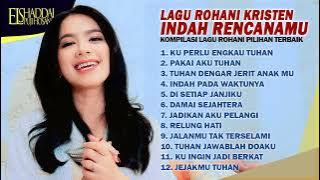 LAGU ROHANI KRISTEN INDAH RENCANAMU - GRETHA SIHOMBING, HOSANA SINGERS, TETY HUTAPEA