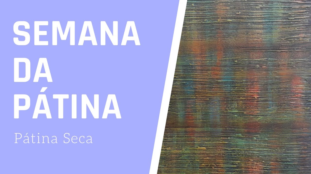 Como Fazer Pátina Seca Colorida