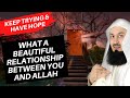 Exploit Your Beautiful Relationship With Allah | @muftimenkofficial