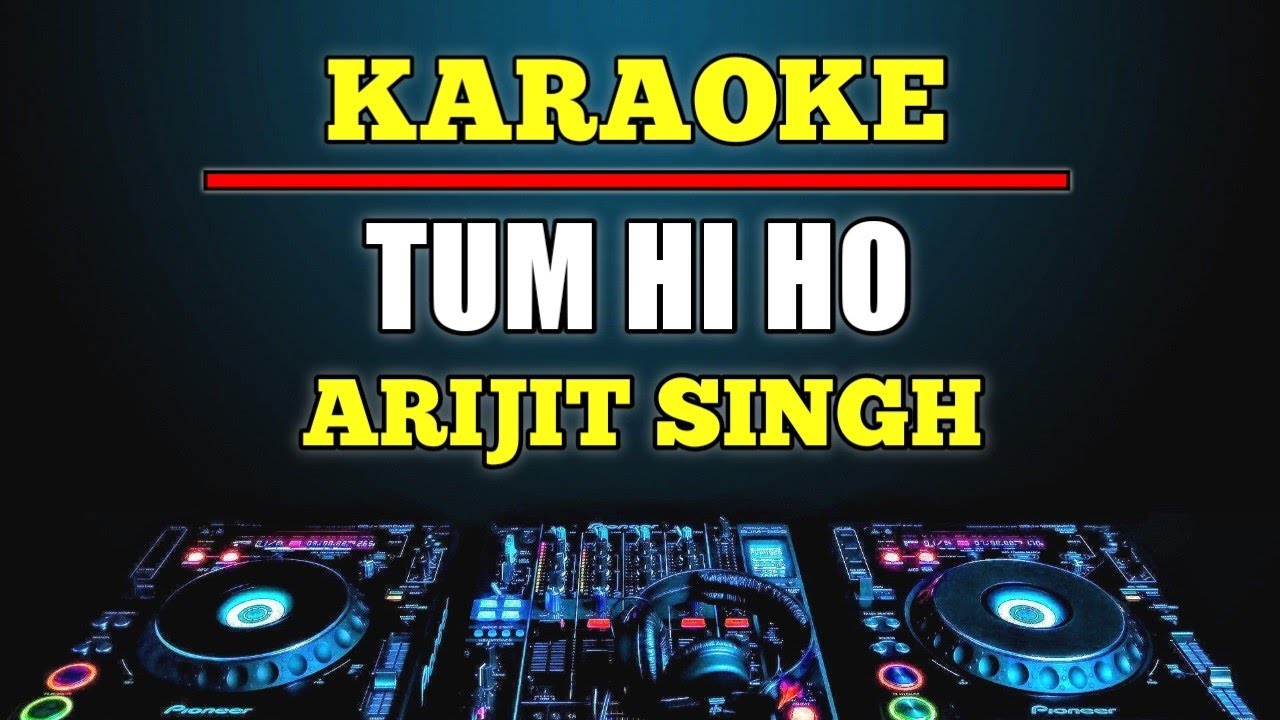 Karaoke Tum Hi Ho Arijit Singh Tum Hi Ho Karaoke YouTube