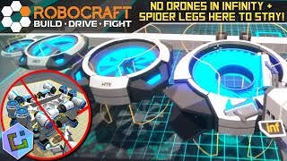 Robocraft - No Drones in Infinity and Spider Legs are here to stay!