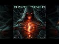 Disturbed - Love To Hate