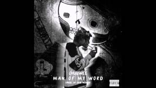 Chuuwee- Man Of My Word Produced by Shae Money