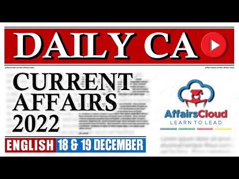 Current Affairs 18 & 19 December 2022 | English | By Vikas | Affairscloud For All Exams