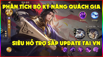 Garena Cái Thế Tranh Hùng: Phân Tích Bộ Kỹ Năng SSR Quách Gia - Siêu Hỗ Trợ Chuẩn Bị Cập Bến VN