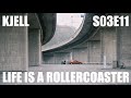 Kjell S03E11 Life is a rollercoaster