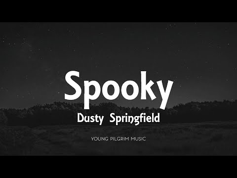 Dusty Springfield - Spooky