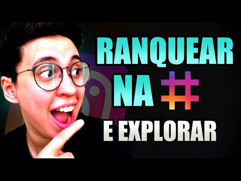 Como RANQUEAR na hashtag no Instagram e APARECER no explorar do instagram e ganhar mais seguidores