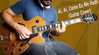 O Terno - Aí, Aí, Como Eu Me Iludo (Guitar Cover)