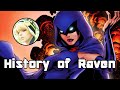 History of Raven - Daughter of Trigon (Redux)