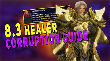 BfA 8.3 Best Healer CORRUPTION Guide | New Corruption Build & Corrupted Gear Explained (M+ & Raid)