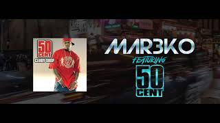 Mar3ko F.t 50cent - Candy shop