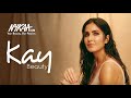 Itskaytobeyou  kay beauty by katrina kaif  saina nehwal nayanthara  kusha kapila   nykaa