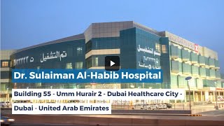 Dr Sulaiman Al Habib Hospital, Dubai Review - Overview Video | Lyfboat