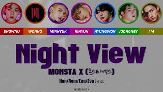 MONSTA X (몬스타엑스) - Night View (Color Coded Han/Rom/Eng/Esp Lyrics)