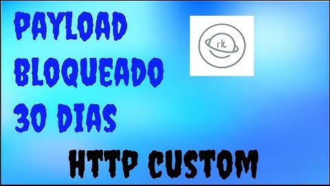 PAYLOAD BLOQUEADO-30 DIAS-HTTP CUSTOM- PERSONAL ARGENTINA