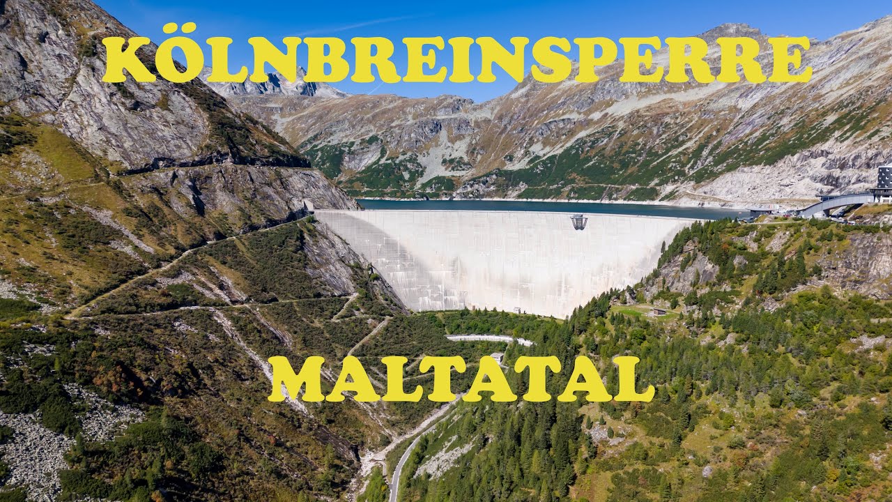 Maltatal - Kölnbreinsperre the highest dam in Austria