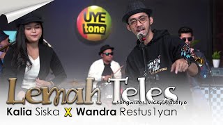 LEMAH TELES - Wandra feat Kalia Siska | UYE TONE SKA 86