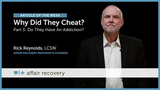 Why Did They Cheat? Part 3: Do They Have an Addiction? Wealth