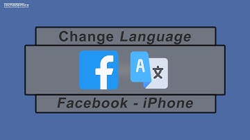 How To: Change Language On Facebook iPhone - (Full Guide!)